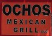 Ochos Mexican Grill